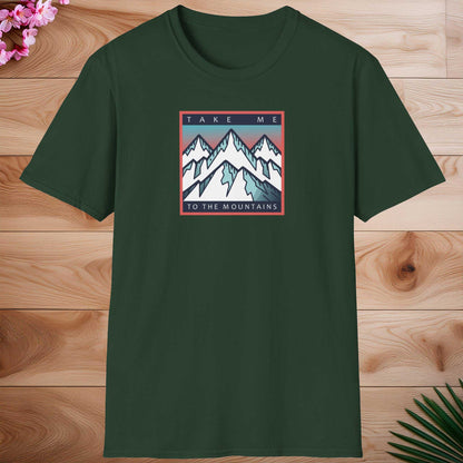 Take me to the mountains T-shirt