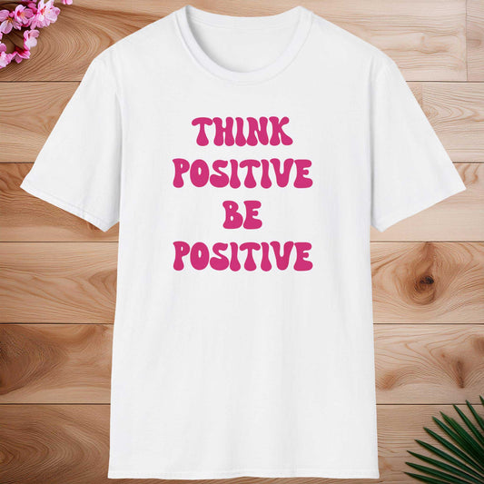 THINK POSITIVE T-shirt